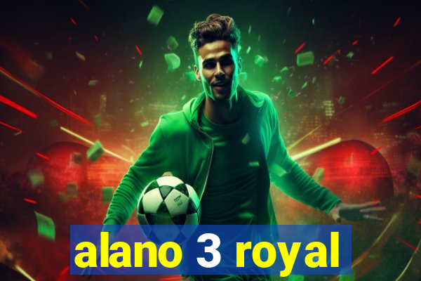 alano 3 royal